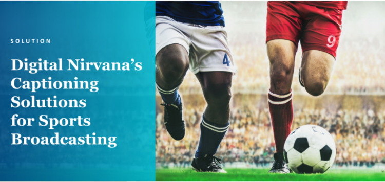 closed captioning solutions from digital nirvana