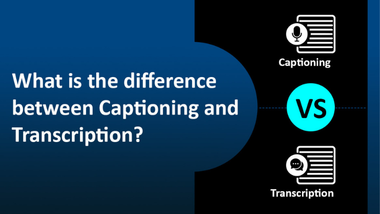difference between captioning and transcription