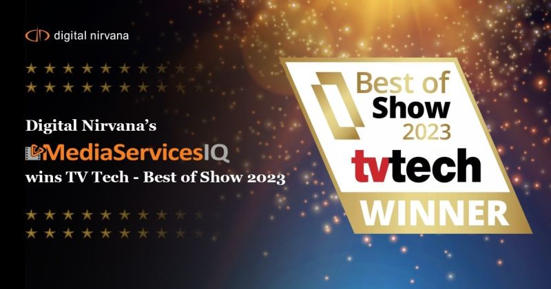 MediaServicesIQ has won TV Tech’s Best of Show Award